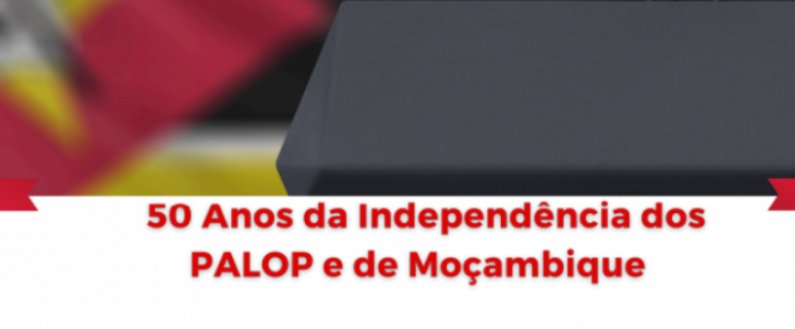 Fórum - 50 anos indep Palop e Mocambique