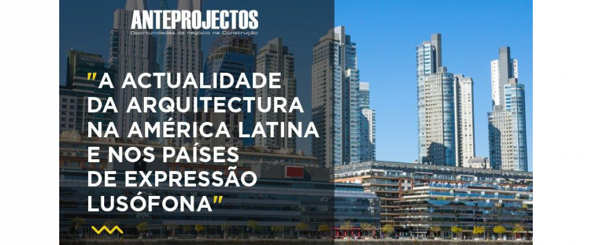 Conferência "A Actualidade da Arquitectura na América Latina e nos Países de Expressão Lusófona"