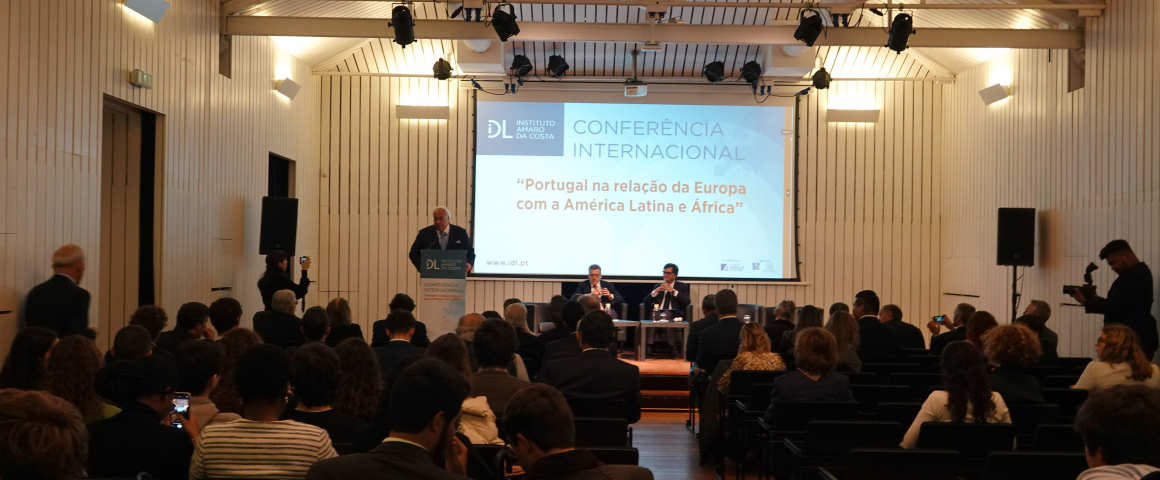 Conferência Internacional “Portugal na relação da Europa com a América Latina e África”