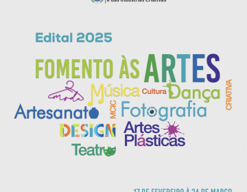 Ministério da Cultura lança Edital de Fomento às Artes