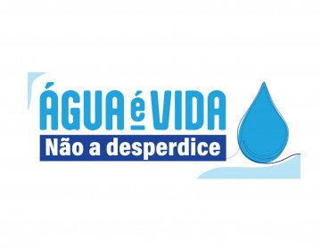 Campanha "Água é vida - não a desperdice"