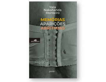 Livro “Memórias. Aparições. Arritmias” de Yara Nakahanda Monteiro