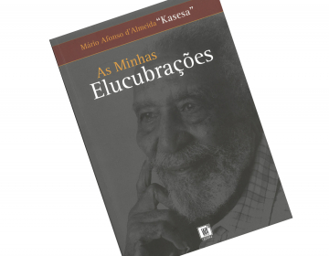 "As Minhas Elucubrações" de Mário d’Almeida Kasesa