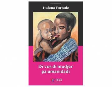 Lançamento do livro “Di voz di mudjer pa humanidade” de Helena Furtado 