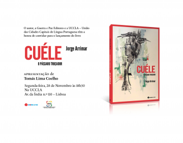 Lançamento do livro “Cuéle - O Pássaro Troçador” de Jorge Arrimar na UCCLA