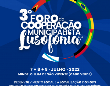 UCCLA estará presente no III Fórum da Cooperação Municipalista da Lusofonia