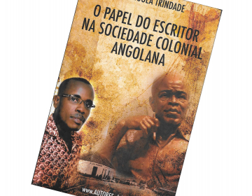 Livro “O Papel do Escritor na Sociedade Colonial Angolana” de João Ngola Trindade