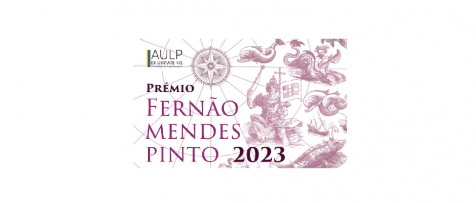 AULP abre candidaturas ao Prémio Fernão Mendes Pinto 2023