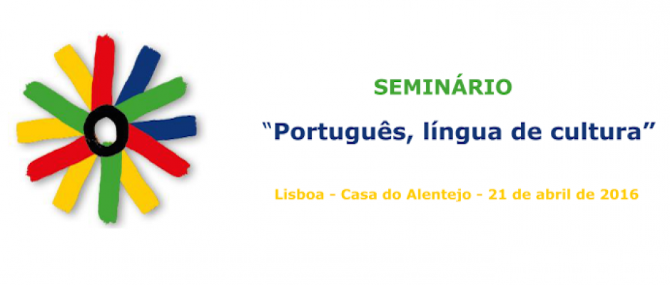 Seminário “Português, Língua de Cultura”