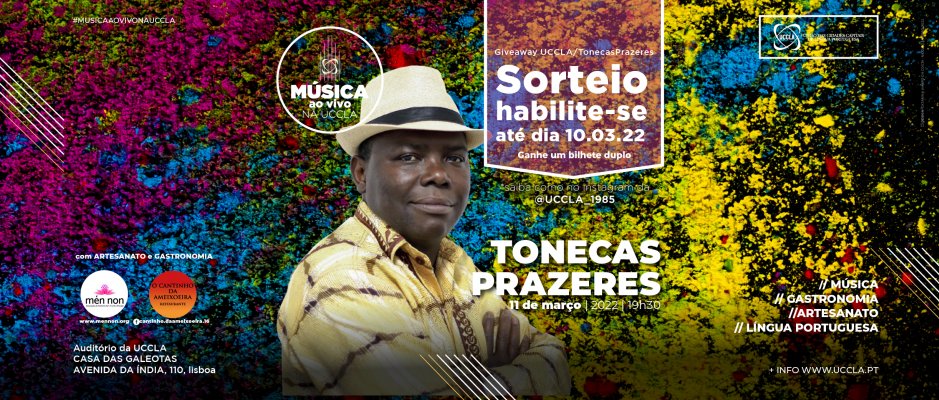 Música ao vivo na UCCLA com Tonecas Prazeres - Sorteio Giveaway UCCLA/Tonecas Prazeres