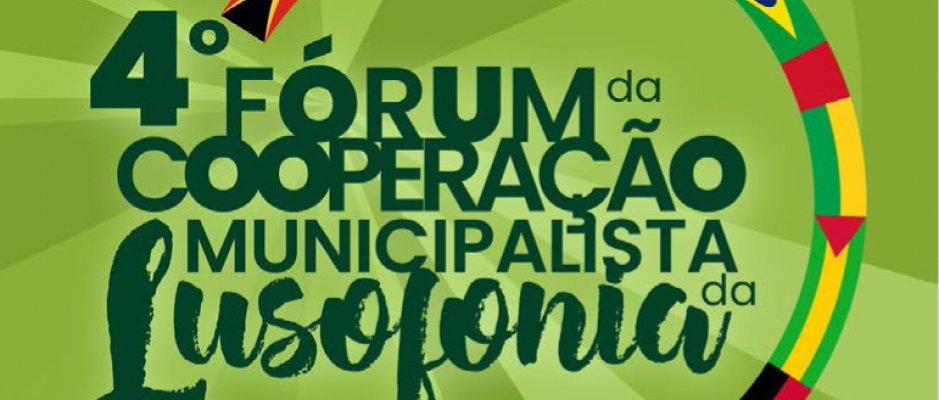 UCCLA estará presente no 4.º Fórum de Cooperação Municipalista da Lusofonia