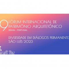 UCCLA presente no Fórum Internacional de Património Arquitetónico Brasil-Portugal 2023 
