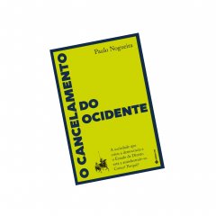 Livro “O Cancelamento do Ocidente” de Paulo Nogueira