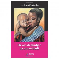 Lançamento do livro “Di voz di mudjer pa humanidade” de Helena Furtado