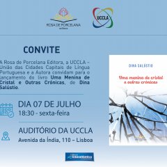 Lançamento do livro “Uma menina de cristal e outras crónicas” de Dina Salústio na UCCLA