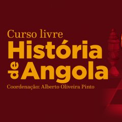 UCCLA vai acolher Curso Livre da História de Angola