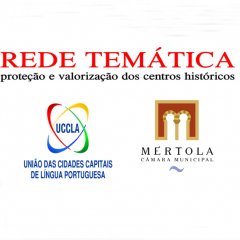 Encontro para a Proteção e Valorização dos Centros Históricos em Mértola
